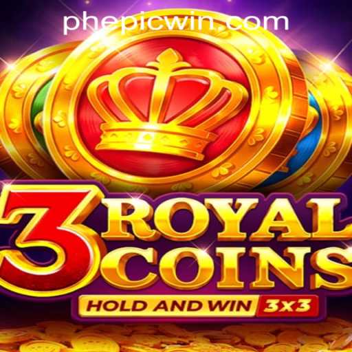 Dive into the World of 3RoyalCoins at EPICWIN PH Casino