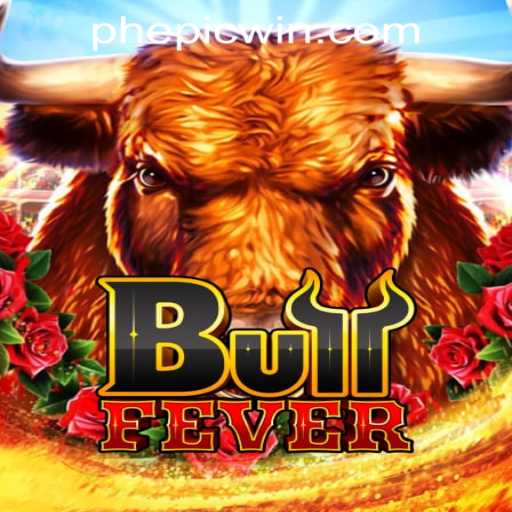 Discover the Thrills of BullFever: A New Sensation with EPICWIN PH Casino