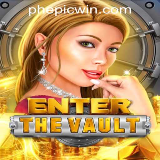 Unlock the Thrills of EntertheVault at EPICWIN PH Casino