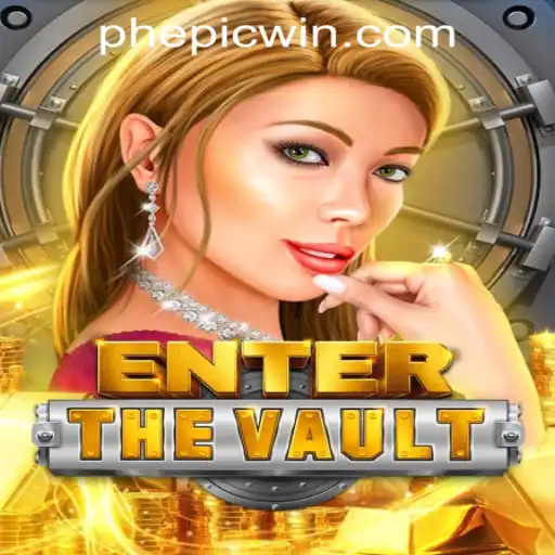 Unlock the Thrills of EntertheVault at EPICWIN PH Casino