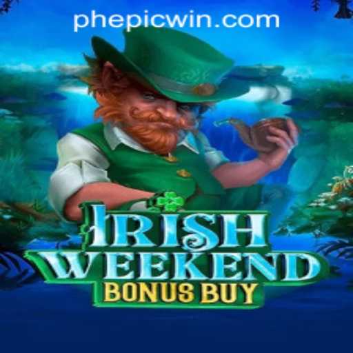 Exploring the Thrills of IrishWeekendBonusBuy in EPICWIN PH Casino