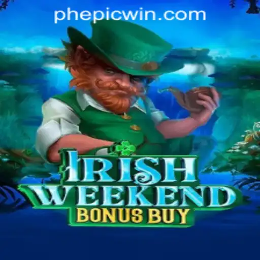 Exploring the Thrills of IrishWeekendBonusBuy in EPICWIN PH Casino