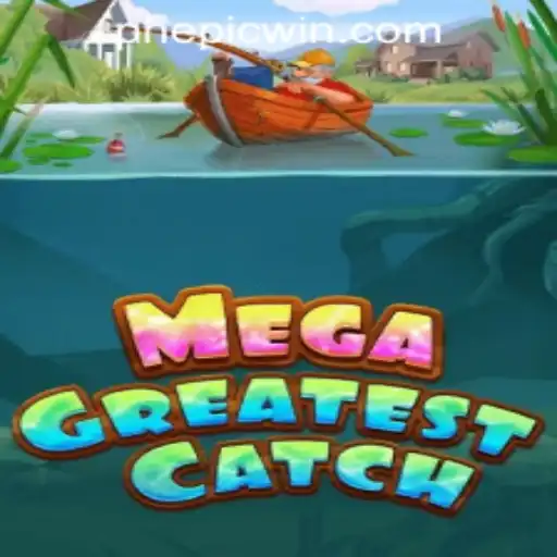 Discover the Thrills of MegaGreatestCatch at EPICWIN PH Casino