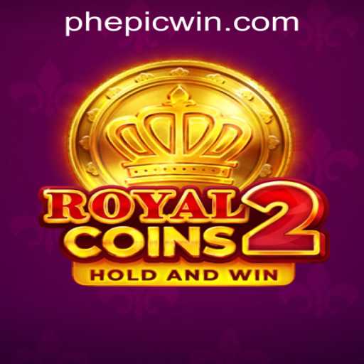 The Thrilling Adventure of RoyalCoins2: EPICWIN PH Casino