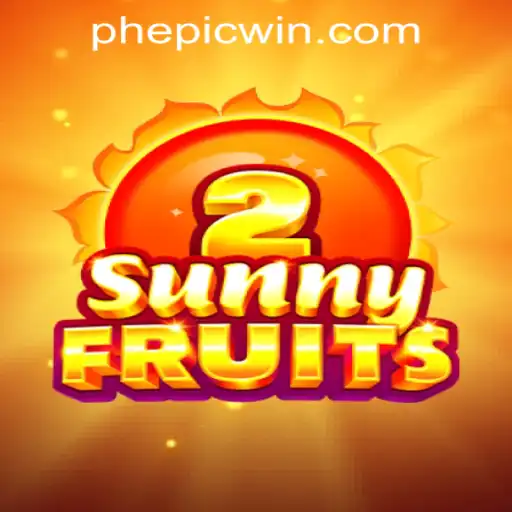 SunnyFruits2 and EPICWIN PH Casino: A Comprehensive Guide